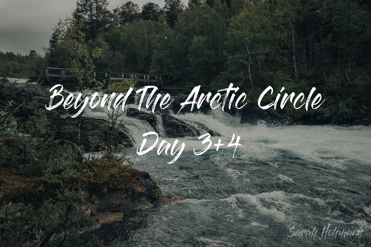 Featured Image of Beyond The Arctic Circle Day 3+4